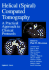 Helical (Spiral) Computed Tomography: a Practical Approach to Clinical Protocols