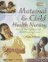 Maternal & Child Health Nursing: Care of the Childbearing & Childrearing Family