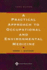 A Practical Approach to Occupational and Environmental Medicine