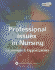 Professional Issues in Nursing: Challenges and Opportunities (Nursing Issues & Trends)
