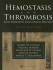 Hemostasis and Thrombosis: Basic Principles and Clinical Practice