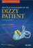 Practical Management of the Dizzy Patient