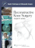 Reconstructive Knee Surgery (Master Techniques in Orthopaedic Surgery)