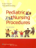 Pediatric Nursing Procedures