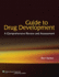 Guide to Drug Development: a Comprehensive Review and Assessment