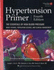 Hypertension Primer: the Essentials of High Blood Pressure, Basic Science, Population Science, and Clinical Management