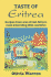 Taste of Eritrea: Recipes From One of East Africa's Most Interesting Little Countries (New Hippocrene Original Cookbooks)