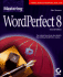 Mastering Wordperfect 8