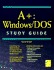 A+: Windows/Dos Study Guide
