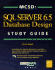McSd: Sql Server 6.5 Database Design Study Guide
