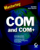 Mastering Com and Com+