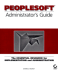 Peoplesoft Administrator's Guide