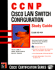 Ccnp: Cisco Lan Switch Configuration Study Guide