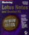Mastering Lotus Notes and Domino: Premium Edition