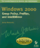 Windows 2000: Group Policy, Profiles, and Intellimirror (the Mark Minasi Windows 2000 Series)