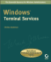 Windows Terminal Services (Mark Minasi Windows Administrator Library)