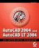 Autocad 2004 and Autocad Lt 2004: No Experience Required