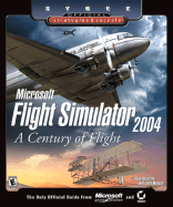 Microsoft Flight Simulator 2004: a Century of Flight (Sybex Official Strategies and Secrets)