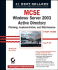 McSe: Windows Server 2003 Active Directory Planning, Implementation, and Maintenance Study Guide (70-294)