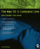 The Mac Os X Command Line: Unix Under the Hood
