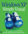 Microsoft Windows Xp: Simply Visual