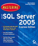 Mastering Microsoft Sql Server 2005 Express Edition