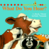 What Do Your Hear? : a Book About Animal Sounds (Snugglebug Books, Vol 1)