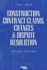 Construction Contract Claims, Changes & Dispute Resolution