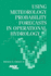 Using Meteorology Probability Forecasts in Operational Hydrology