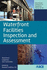 Waterfront Facilities Inspection and Assessment (Asce Manual and Reports on Engineering Practice)