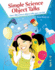 Simple Science Object Talks: Over 100 Science Object Talks You Can Do!