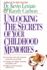 Unlocking the Secrets of Your Childhood Memories Workbook