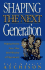 The Shaping the Next Generation