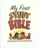 My First Study Bible: Exploring God's Word on My Own