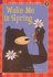 Wake Me in Spring (Turtleback School & Library Binding Edition)
