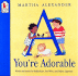 A You'Re Adorable (Turtleback School & Library Binding Edition)