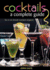 Cocktails a Complete Guide