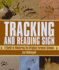 Tracking and Reading Sign: a Guide to Mastering the Original Forensic Science
