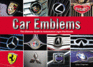 Car Emblems: the Ultimate Guide to Automotive Logos Worldwide