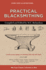 Practical Blacksmithing: the Four Classic Volumes in One
