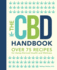 The Cbd Handbook: Over 75 Recipes for Hemp-Derived Health and Wellness
