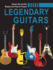 Legendary Guitars: an Illustrated Guide
