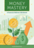Money Mastery Format: Paperback