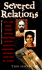 Severed Relations