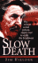 Slow Death