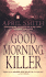 Good Morning, Killer