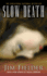 Slow Death: the Sickest Serial Slayer to Stalk the Southwest