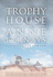Trophy House