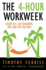 The 4-Hour Workweek: Escape 9-5, Live Anywhere, and Join the New Rich