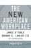 The New American Workplace